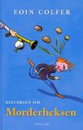 Historien om Morderheksen. (The Legend of Spud Murphy