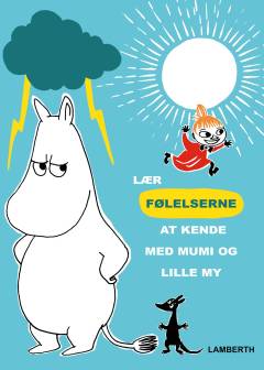 Lær følelserne at kende med Mumi og Lille My