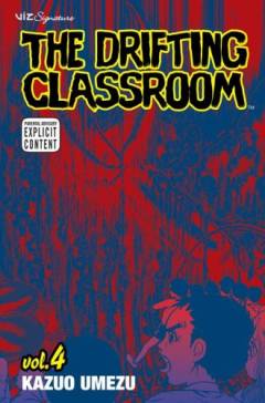 The drifting classroom. Vol. 4