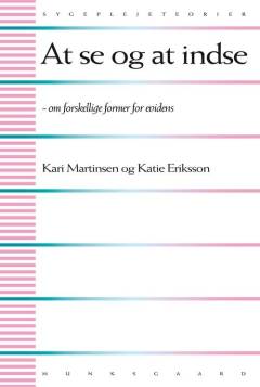 At se og at indse : om forskellige former for evidens
