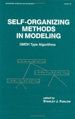 Self-organizing methods in modeling : GMDH-type algorithms