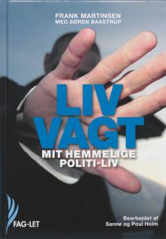 Livvagt : mit hemmelige politiliv (Letlæsning)