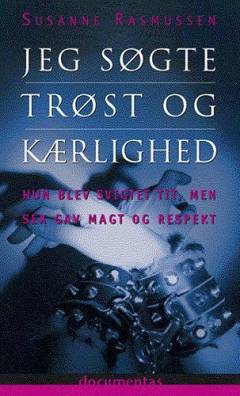 Jeg søgte trøst og kærlighed : hun blev svigtet tit, men sex gav magt og respekt