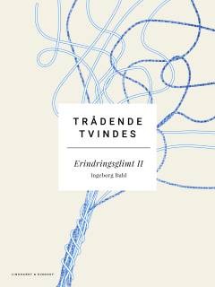 Trådene tvindes : modningsår