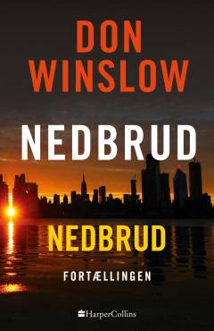 Nedbrud - nedbrud : fortællingen