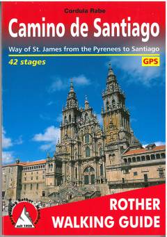 Camino de Santiago : way of St. James from the Pyrenees to Santiago de Compostela and beyond to Finisterre and Muxía
