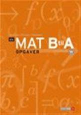 Mat B til A - stx -- Opgaver