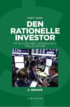 Den rationelle investor : få succes med langsigtede valueaktier