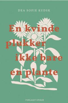 En kvinde plukker ikke bare en plante