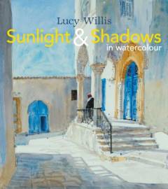 Sunlight & shadows in watercolour