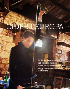 Cider i Europa : landskaber, mennesker, produktion og gastronomi