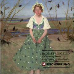 Blomstringstid : Ring, Syberg & Slott-Møller