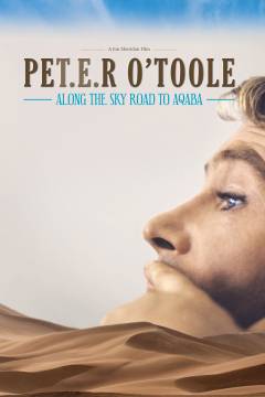 Pet.e.r O'Toole : along the sky road to Aqaba