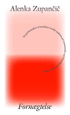 Fornægtelse : en psykoanalyse af nutidens sociale reaktion på traumatiske og foruroligende begivenheder