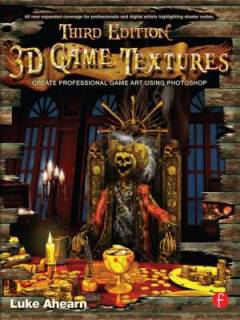 3D game textures : create professional game art using Photoshop