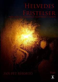 Helvedes fristelser : når skjulte hjemlande nedpakkes i tasker : digte