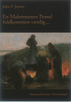 En malermesters pensel fuldkommen værdig : malerisamlingen på Nymindegab Museum