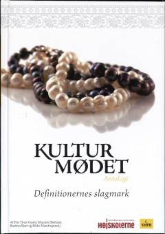Kulturmødet : antologi : definitionernes slagmark
