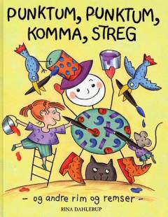 Punktum, punktum, komma, streg - og andre rim og remser