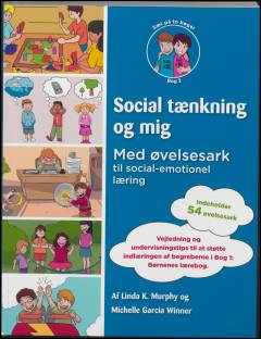 Social tænkning og mig. Bog 2 : Med øvelsesark til social-emotionel læring