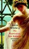 Die Kurtisane des Kaisers : historischer Roman