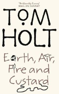 Earth, air, fire and custard