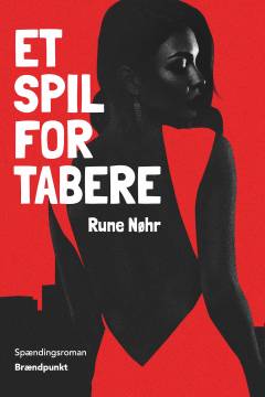Et spil for tabere : spændingsroman
