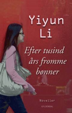 Efter tusind års fromme bønner : noveller