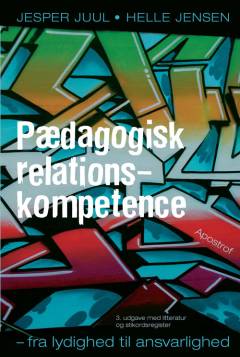Pædagogisk relationskompetence : fra lydighed til ansvarlighed