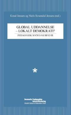 Global uddannelse - lokalt demokrati?