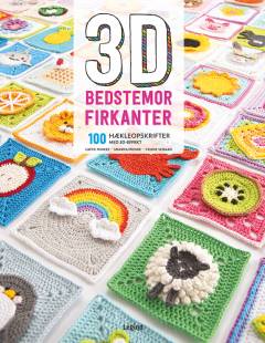 3D firkanter : 100 hækleopskrifter på firkanter med 3D-effekt