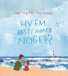 Hvem bestemmer noget?