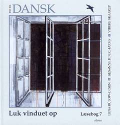 Tid til dansk. Luk vinduet op : læsebog 7