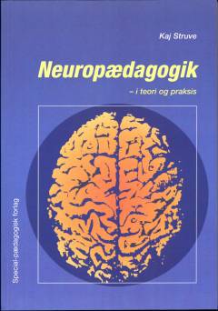 Neuropædagogik - i teori og praksis