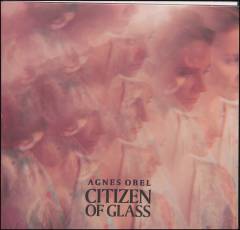 Citizen of glass