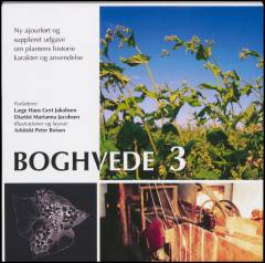 Boghvede 3 : om plantens historie, karakter og anvendelse
