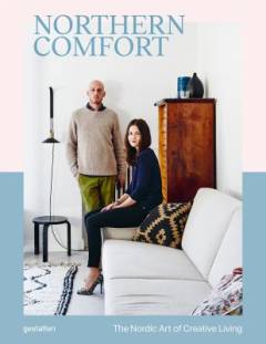Northern comfort : the nordic art of creative living