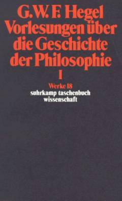 Vorlesungen über die geschichte der philosophie Bd. 1 : Werke. 18