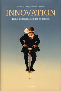Innovation : tænk anderledes og gør en forskel