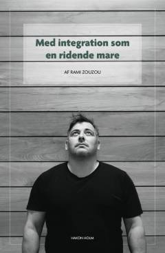 Med integration som en ridende mare
