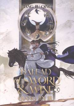 Ballad of sword & wine. Vol 3
