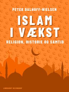 Islam i vækst : religion, historie og samtid