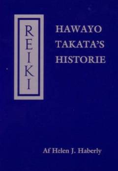 Reiki : Hawayo Takata's historie