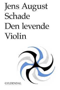 Den levende violin : aandelige sange og sanselige