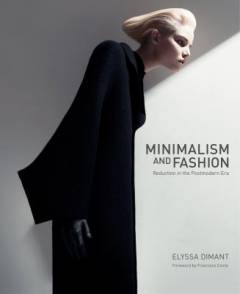 Minimalism and fashion : reduction in the postmodern era