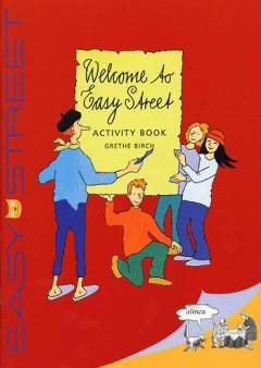 Welcome to Easy Street : storybook. Activity book
