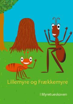 Lillemyre og Frækkemyre