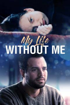 My life without me
