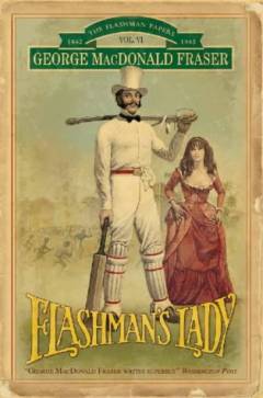 Flashman's lady : from the Flashman papers 1842-1845