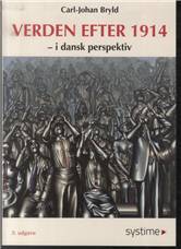 Verden efter 1914 : i dansk perspektiv
